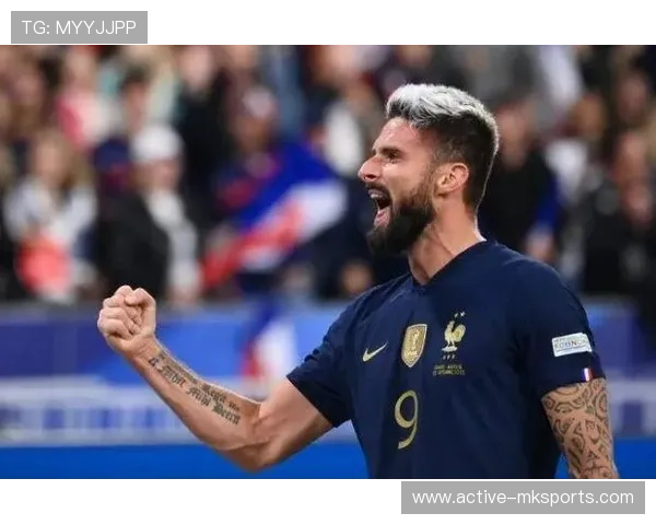 吉鲁国家队影响力持续发酵,引领法国队迈向新高峰 吉鲁国家队影响力持续发酵,引领法国队迈向新高峰